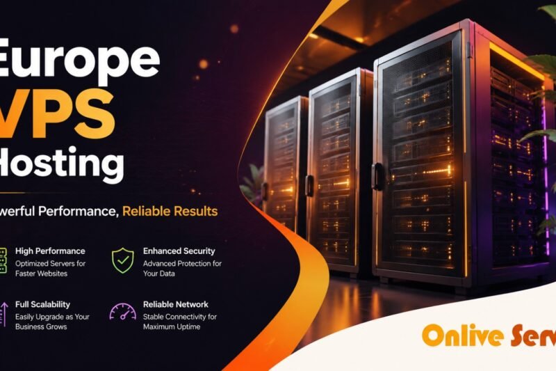 High-Performance Europe VPS Hosting on a Budget- Powered by OnliveServer